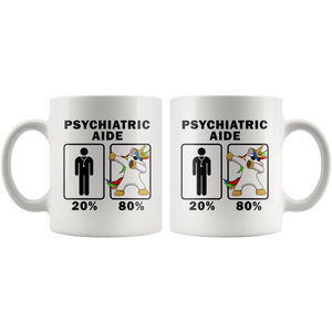 RobustCreative-Psychiatric Aide Dabbing Unicorn 80 20 Principle Graduation Gift Mens - 11oz White Mug Medical Personnel Gift Idea