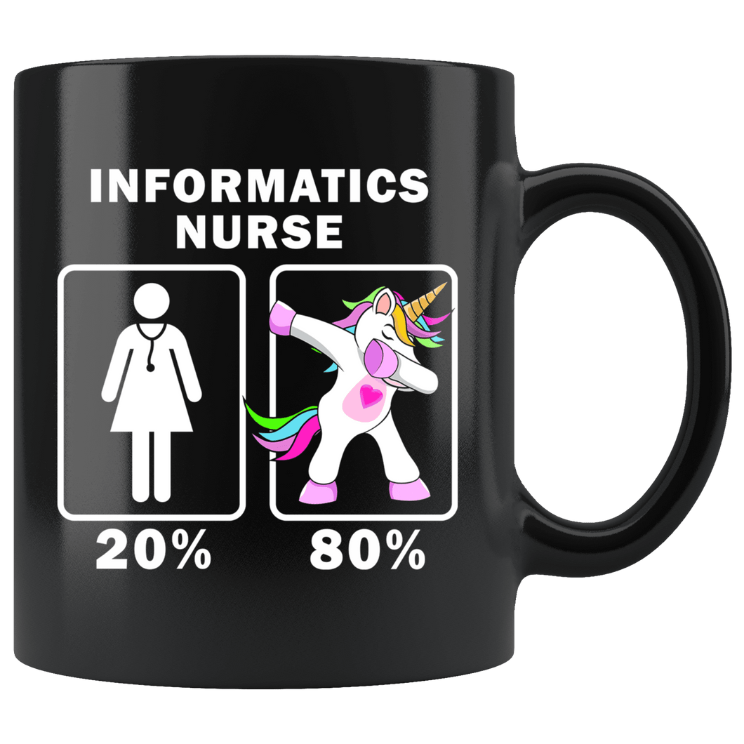 RobustCreative-Informatics Nurse Dabbing Unicorn 20 80 Principle Superhero Girl Womens - 11oz Black Mug Medical Personnel Gift Idea