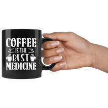 Load image into Gallery viewer, RobustCreative-Coffee is the best medicine for doctor and nurse - 11oz Black Mug barista coffee maker Gift Idea
