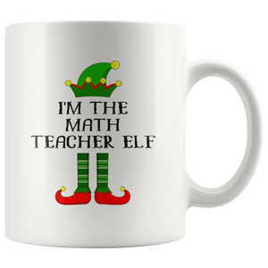 RobustCreative-Im The Math Teacher Elf Christmas Teaching's - 11oz White Mug I Just Really Like to Teach Cute Tiny Humans Gift Idea