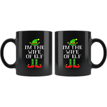 Load image into Gallery viewer, RobustCreative-Im The Wife of Elf Family Matching Elves Outfits PJ - 11oz Black Mug Christmas group green pjs costume Gift Idea
