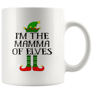 RobustCreative-Im The Mamma of Elves Family Matching Elf Outfits PJ - 11oz White Mug Christmas group green pjs costume Gift Idea