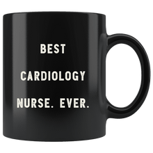 Load image into Gallery viewer, RobustCreative-Best Cardiology Nurse. Ever. The Funny Coworker Office Gag Gifts Black 11oz Mug Gift Idea
