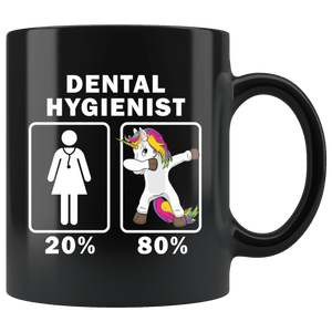 RobustCreative-Dental Hygienist Dabbing Unicorn 80 20 Principle Superhero Girl Womens - 11oz Black Mug Medical Personnel Gift Idea