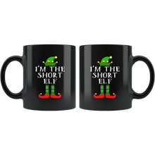 Load image into Gallery viewer, RobustCreative-Im The Short Elf Matching Family Christmas - 11oz Black Mug Christmas group green pjs costume Gift Idea
