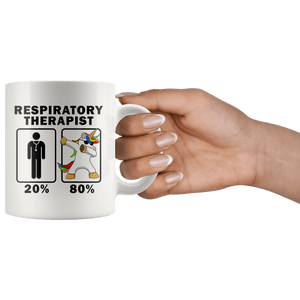 RobustCreative-Respiratory Therapist Dabbing Unicorn 80 20 Principle Graduation Gift Mens - 11oz White Mug Medical Personnel Gift Idea