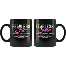 Load image into Gallery viewer, RobustCreative-Just Like Normal Fearless Sister Camo Uniform - Military Family 11oz Black Mug Active Component on Duty support troops Gift Idea - Both Sides Printed
