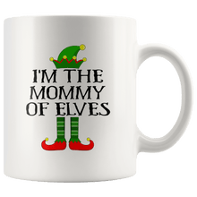 Load image into Gallery viewer, RobustCreative-Im The Mommy of Elves Family Matching Elf Outfits PJ - 11oz White Mug Christmas group green pjs costume Gift Idea
