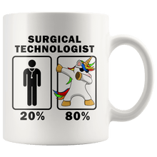 Load image into Gallery viewer, RobustCreative-Surgical Technologist Dabbing Unicorn 80 20 Principle Graduation Gift Mens - 11oz White Mug Medical Personnel Gift Idea
