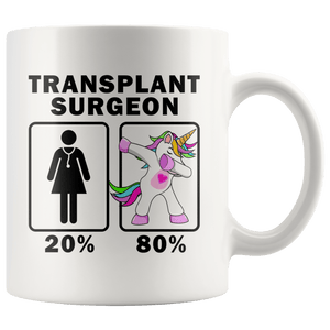 RobustCreative-Transplant Surgeon Dabbing Unicorn 20 80 Principle Superhero Girl Womens - 11oz White Mug Medical Personnel Gift Idea