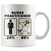 Load image into Gallery viewer, RobustCreative-Nurse Practitioner Dabbing Unicorn 80 20 Principle Graduation Gift Mens - 11oz White Mug Medical Personnel Gift Idea
