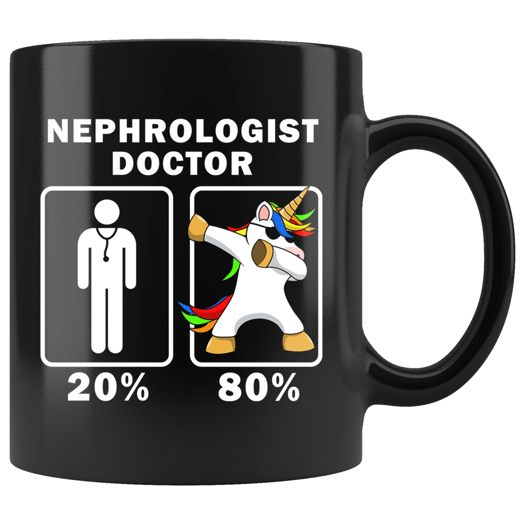 RobustCreative-Nephrologist Doctor Dabbing Unicorn 80 20 Principle Graduation Gift Mens - 11oz Black Mug Medical Personnel Gift Idea