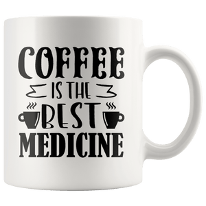 RobustCreative-Coffee is the best medicine  for doctor and nurse White 11oz Mug Gift Idea