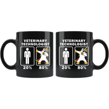 Load image into Gallery viewer, RobustCreative-Veterinary Technologist Dabbing Unicorn 80 20 Principle Graduation Gift Mens - 11oz Black Mug Medical Personnel Gift Idea
