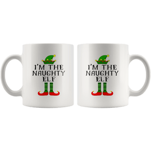 RobustCreative-Im The Naughty Elf Matching Family Christmas - 11oz White Mug Christmas group green pjs costume Gift Idea