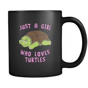 RobustCreative-Just a Girl Who Loves Turtle the Wild One Animal Spirit 11oz Black Coffee Mug ~ Both Sides Printed
