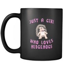 Load image into Gallery viewer, RobustCreative-Just a Girl Who Loves Hedgehogs the Wild One Animal Spirit 11oz Black Coffee Mug ~ Both Sides Printed
