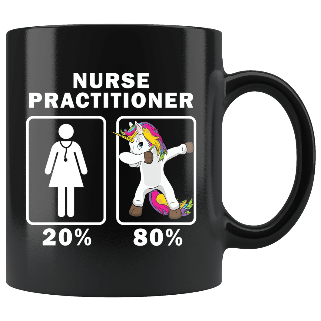 RobustCreative-Nurse Practitioner Dabbing Unicorn 80 20 Principle Superhero Girl Womens - 11oz Black Mug Medical Personnel Gift Idea