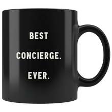 Load image into Gallery viewer, RobustCreative-Best Concierge. Ever. The Funny Coworker Office Gag Gifts Black 11oz Mug Gift Idea
