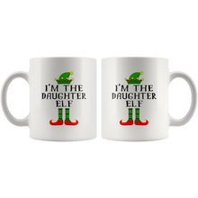 Load image into Gallery viewer, RobustCreative-Im The Daughter Elf Matching Family Christmas - 11oz White Mug Christmas group green pjs costume Gift Idea
