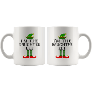 RobustCreative-Im The Daughter Elf Matching Family Christmas - 11oz White Mug Christmas group green pjs costume Gift Idea