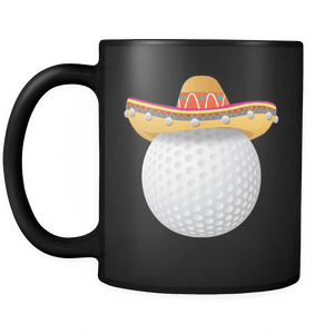RobustCreative-Funny Golf Ball Mexican Sport - Cinco De Mayo Mexican Fiesta - No Siesta Mexico Party - 11oz Black Funny Coffee Mug Women Men Friends Gift ~ Both Sides Printed