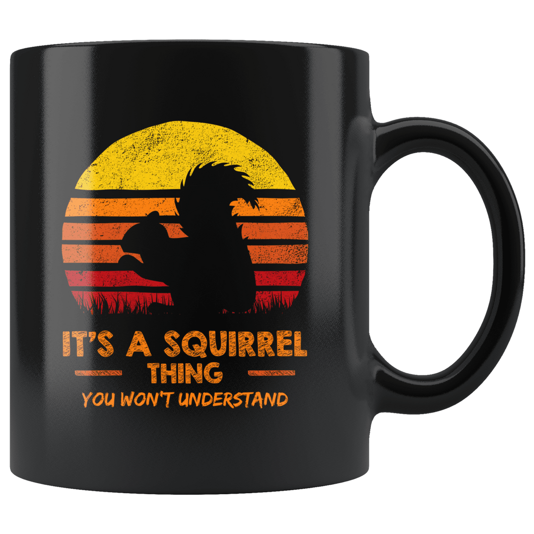 RobustCreative-It's a Squirrel Thing You Won't Understand Retro Sunset Silhouette Vintage Safari Black 11oz Mug Gift Idea