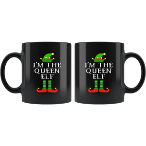 RobustCreative-Im The Queen Elf Matching Family Christmas - 11oz Black Mug Christmas group green pjs costume Gift Idea