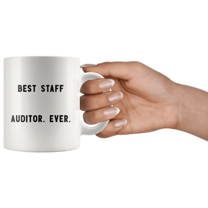 RobustCreative-Best Staff Auditor. Ever. The Funny Coworker Office Gag Gifts White 11oz Mug Gift Idea