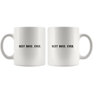 RobustCreative-Best Boss. Ever. The Funny Coworker Office Gag Gifts White 11oz Mug Gift Idea