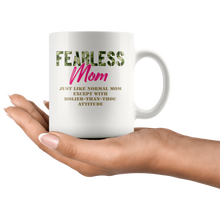 Load image into Gallery viewer, RobustCreative-Just Like Normal Fearless Mom Camo Uniform - Military Family 11oz White Mug Active Component on Duty support troops Gift Idea - Both Sides Printed
