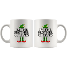 Load image into Gallery viewer, RobustCreative-Im The Brother of Elves Family Matching Elf Outfits PJ - 11oz White Mug Christmas group green pjs costume Gift Idea
