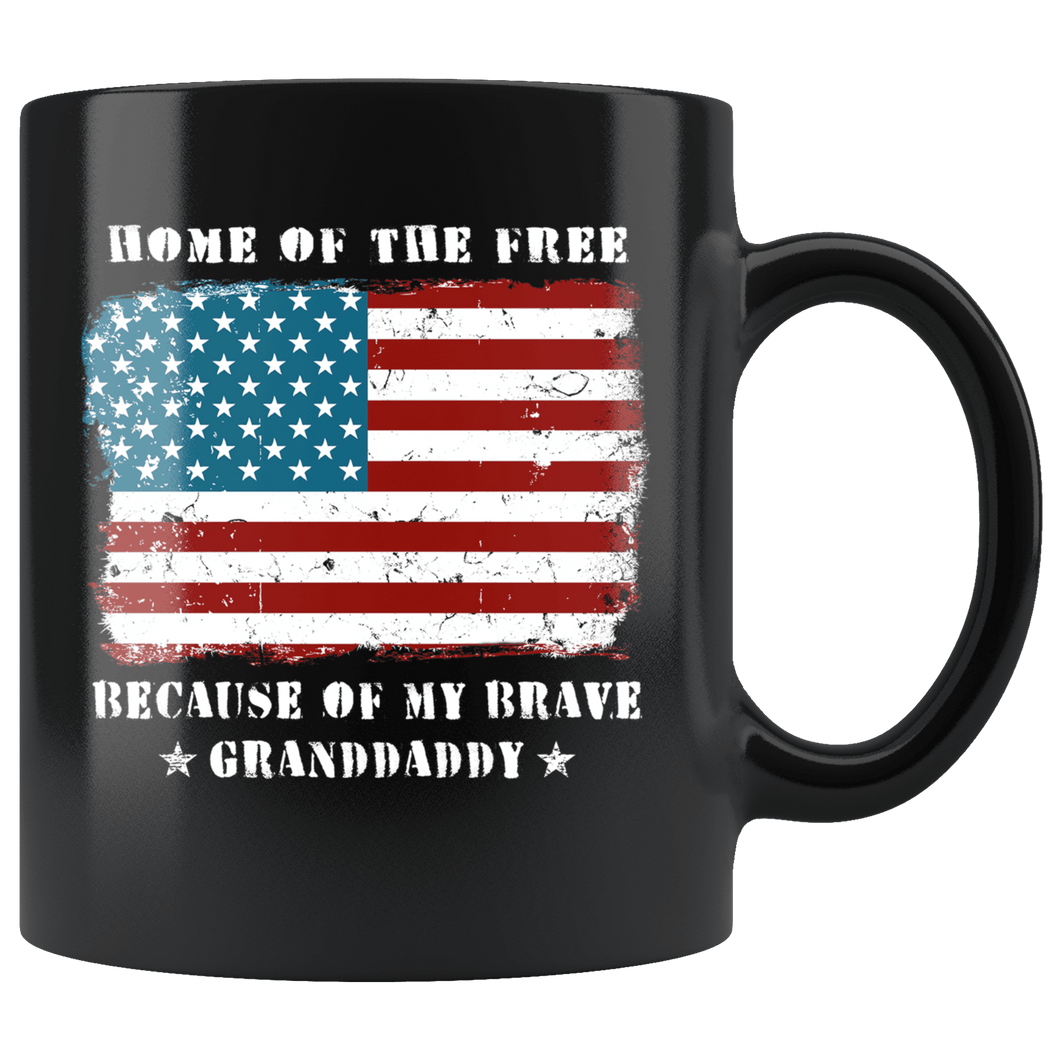 RobustCreative-Home of the Free Granddaddy Military Family American Flag - Military Family 11oz Black Mug Retired or Deployed support troops Gift Idea - Both Sides Printed