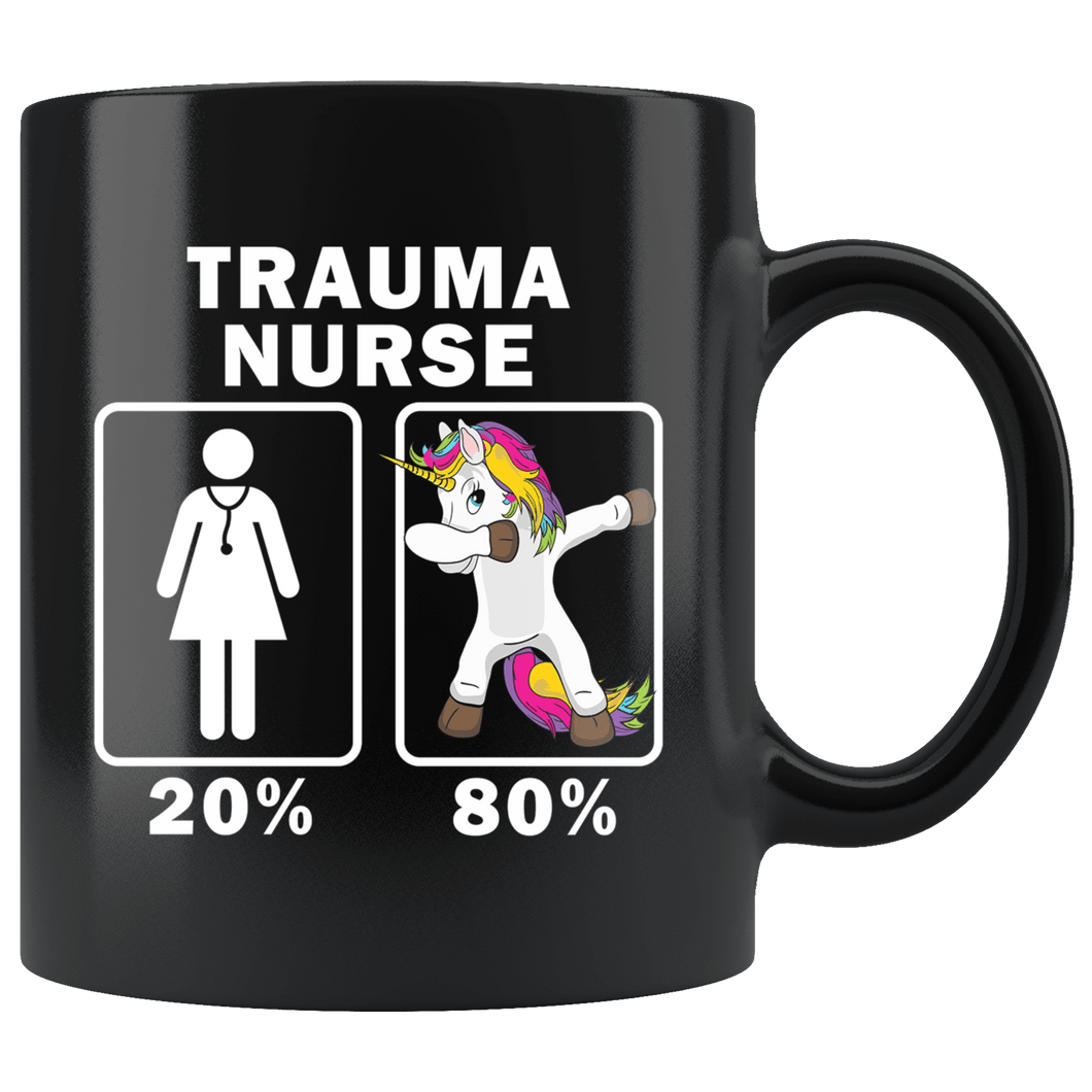 RobustCreative-Trauma Nurse Dabbing Unicorn 80 20 Principle Superhero Girl Womens - 11oz Black Mug Medical Personnel Gift Idea