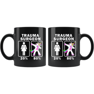 RobustCreative-Trauma Surgeon Dabbing Unicorn 20 80 Principle Superhero Girl Womens - 11oz Black Mug Medical Personnel Gift Idea