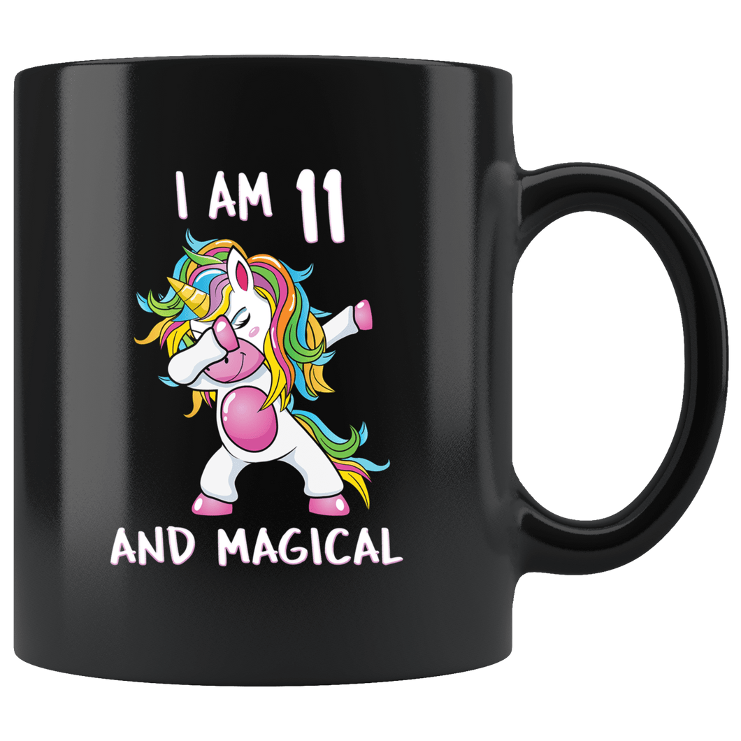 RobustCreative-I am 11 & Magical Unicorn birthday eleven Years Old ph1 Black 11oz Mug Gift Idea