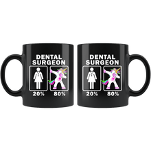 Load image into Gallery viewer, RobustCreative-Dental Surgeon Dabbing Unicorn 20 80 Principle Superhero Girl Womens - 11oz Black Mug Medical Personnel Gift Idea
