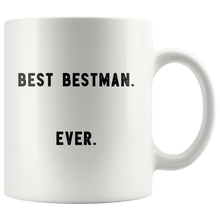 Load image into Gallery viewer, RobustCreative-Best Bestman. Ever. The Funny Coworker Office Gag Gifts White 11oz Mug Gift Idea
