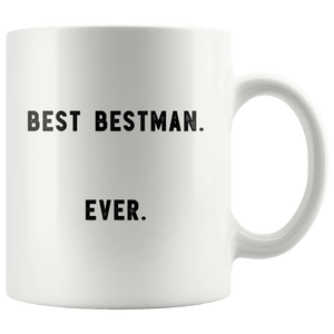 RobustCreative-Best Bestman. Ever. The Funny Coworker Office Gag Gifts White 11oz Mug Gift Idea