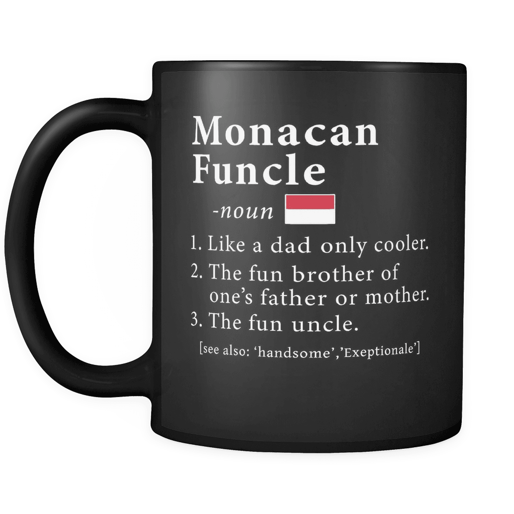 RobustCreative-Monacan Funcle Definition Fathers Day Gift - Monacan Pride 11oz Funny Black Coffee Mug - Real Monaco Hero Papa National Heritage - Friends Gift - Both Sides Printed