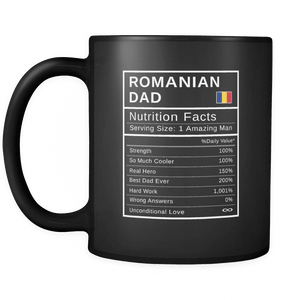 RobustCreative-Romanian Dad, Nutrition Facts Fathers Day Hero Gift - Romanian Pride 11oz Funny Black Coffee Mug - Real Romania Hero Papa National Heritage - Friends Gift - Both Sides Printed
