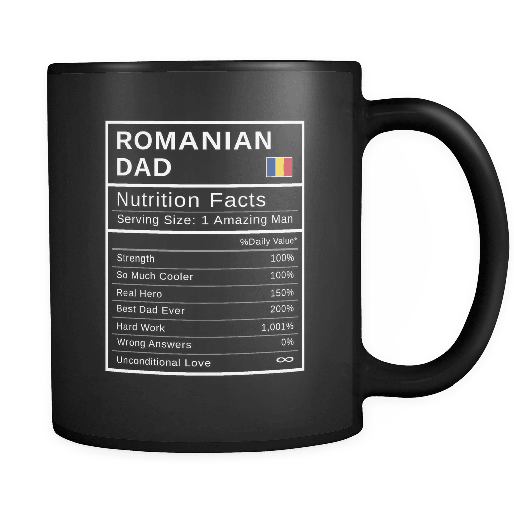 RobustCreative-Romanian Dad, Nutrition Facts Fathers Day Hero Gift - Romanian Pride 11oz Funny Black Coffee Mug - Real Romania Hero Papa National Heritage - Friends Gift - Both Sides Printed