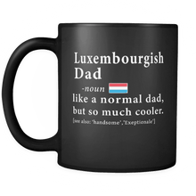 Load image into Gallery viewer, RobustCreative-Luxembourgish Dad Definition Fathers Day Gift Flag - Luxembourgish Pride 11oz Funny Black Coffee Mug - Luxembourg Roots National Heritage - Friends Gift - Both Sides Printed
