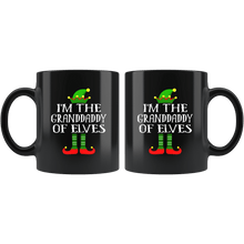 Load image into Gallery viewer, RobustCreative-Im The Granddaddy of Elves Family Matching Elf Outfits PJ - 11oz Black Mug Christmas group green pjs costume Gift Idea
