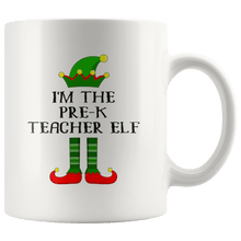 Load image into Gallery viewer, RobustCreative-Im The Pre-K Teacher Elf Christmas Teaching&#39;s - 11oz White Mug I Just Really Like to Teach Cute Tiny Humans Gift Idea
