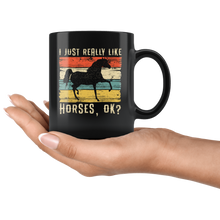 Load image into Gallery viewer, RobustCreative-I Just Really Like Riding Horse Girl Vintage Retro - Horse 11oz Black Mug Racing Lover Horseback Equestrian Gift Idea - Both Sides Printed
