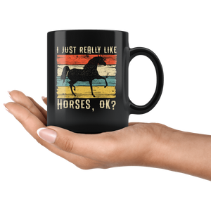 RobustCreative-I Just Really Like Riding Horse Girl Vintage Retro - Horse 11oz Black Mug Racing Lover Horseback Equestrian Gift Idea - Both Sides Printed